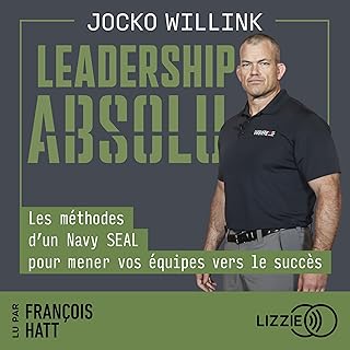 Leadership absolu: Les méthodes d