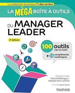 La MEGA boîte à outils du manager leader - 2e éd.: 100 outils