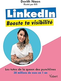 LinkedIn, booste ta visibilité: Les tutos de Dorith, la queen des punchlines aux + de 38 millions de vues en 1 an