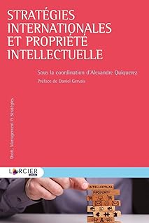 Stratégies internationales et propriété intellectuelle